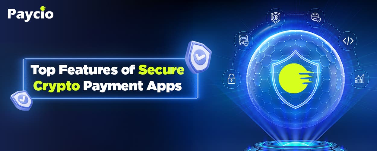 How Secure Crypto Payment Apps Shield Your Transactions